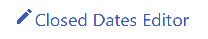 Closed Dates Editor Option